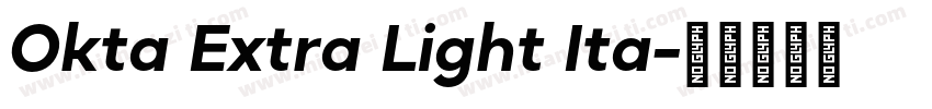 Okta Extra Light Ita字体转换